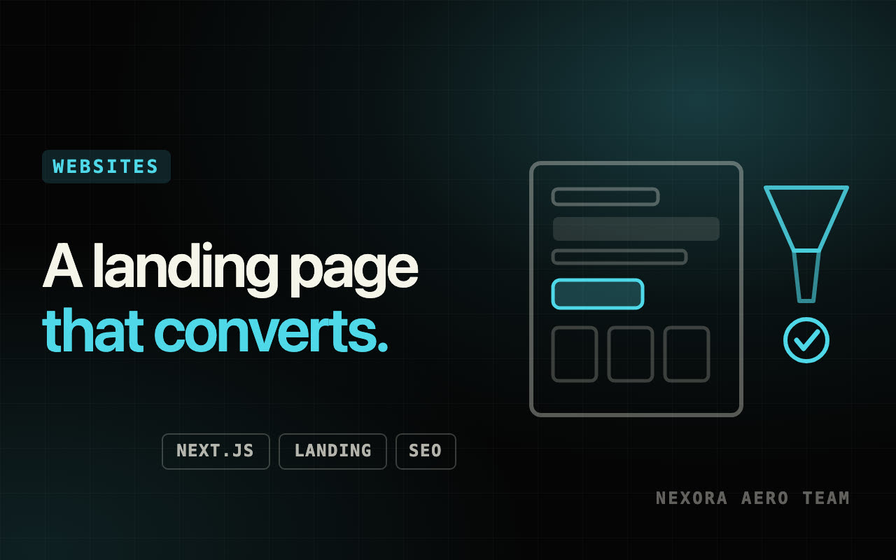 Build a high-conversion landing page in Next.js — Websites & Web Apps service by the Nexora Aero Team