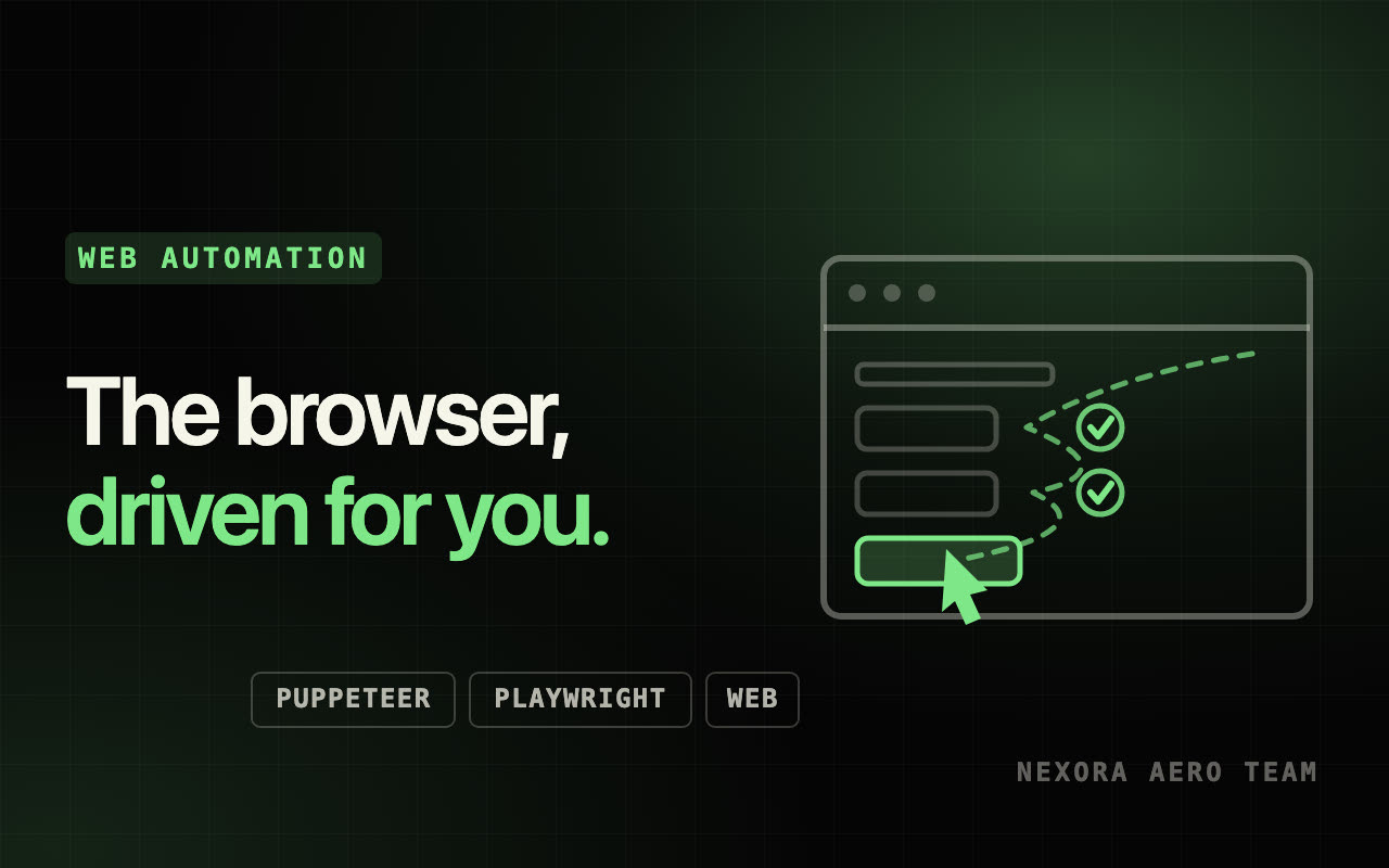 Build a browser automation script with Puppeteer or Playwright — Web Automation service by the Nexora Aero Team